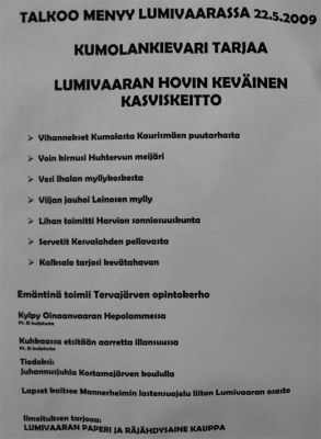 Suoritettu matka oli talkoomatka jonka aikana kunnostettiin Lumivaaran hautausmaita. 
Talkoiden ruokalista.
